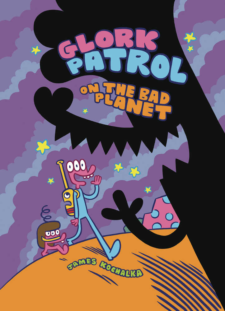 Glork Patrol Hardcover Volume 01 On The Bad Planet 