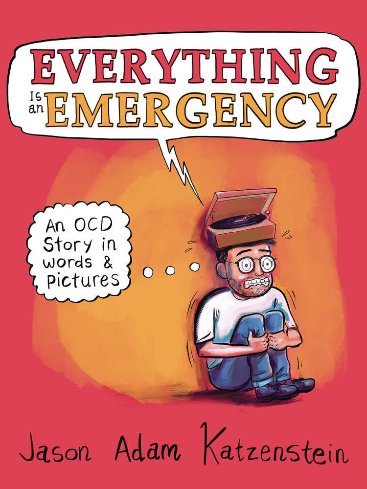 Everything Is An Emergency Hardcover 