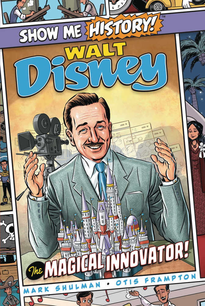 Show Me History Graphic Novel Walt Disney Magical Innovator 