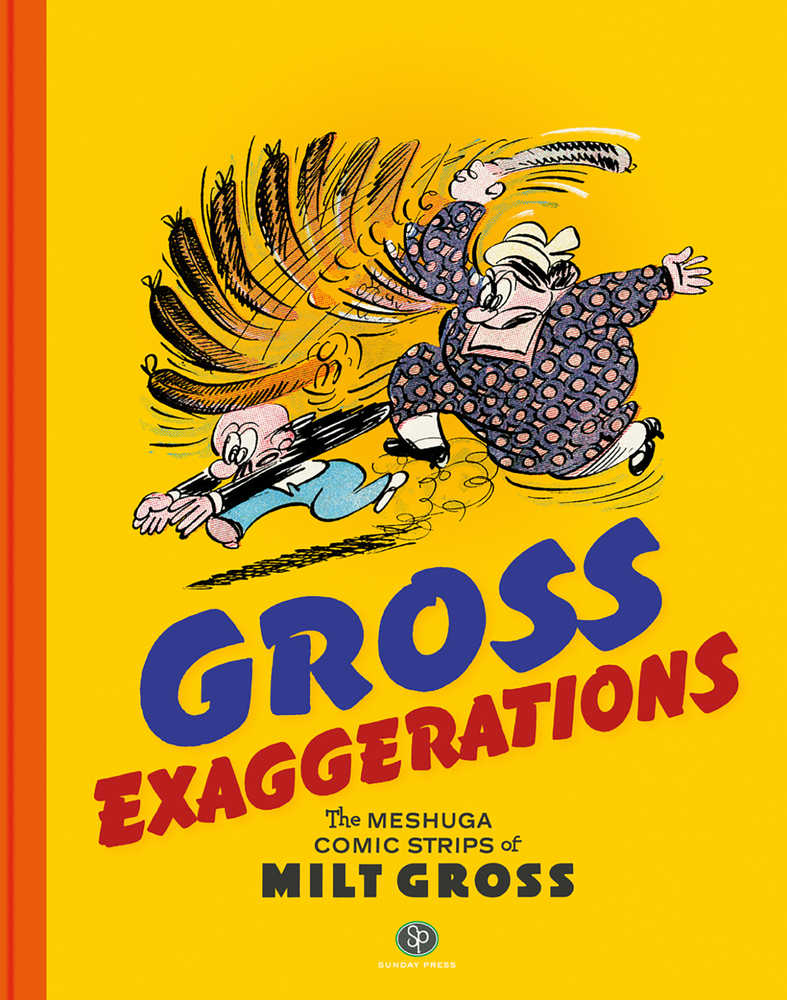 Gross Exaggerations Meshuga Comics Milet Gross Hardcover 