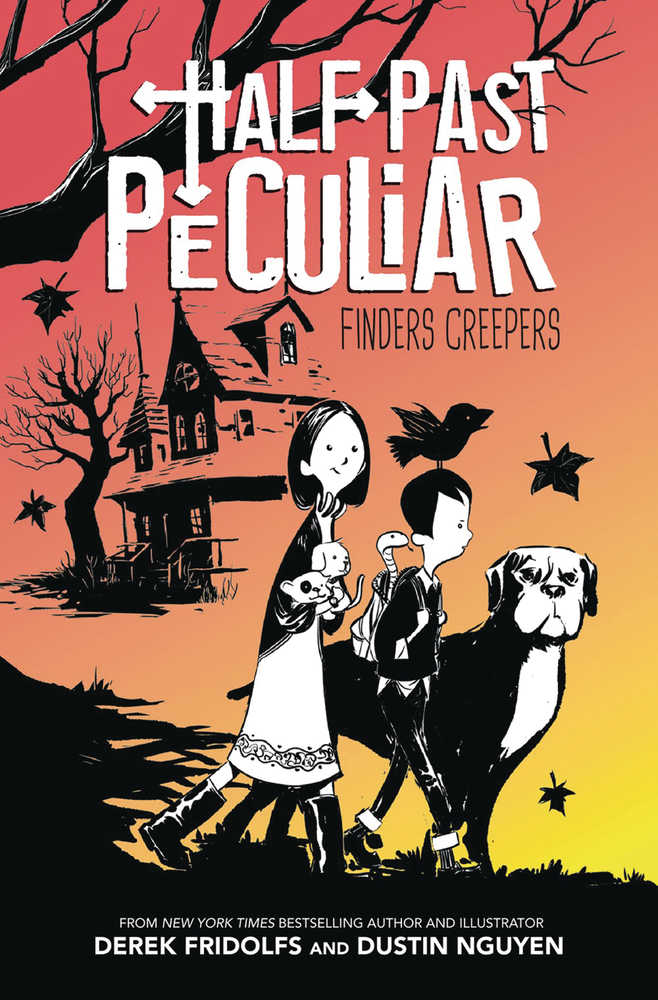 Half Past Peculiar Hybrid Novel Volume 01 Finders Creepers 