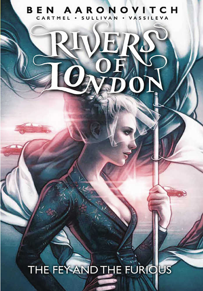 Rivers Of London Fey & Furious TPB