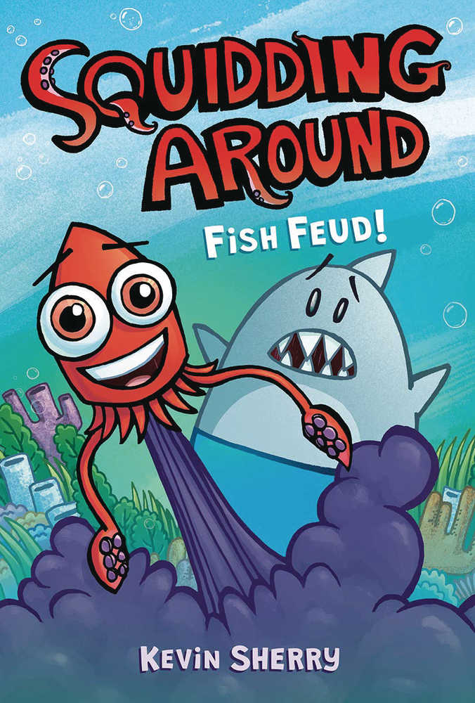 Squidding Around Graphic Novel Volume 01 Fish Feud 