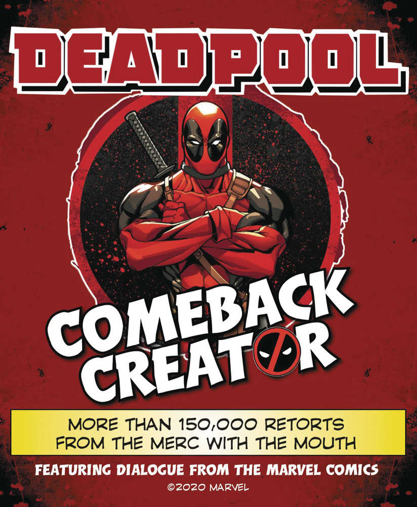 Deadpool Comeback Creator Hardcover 