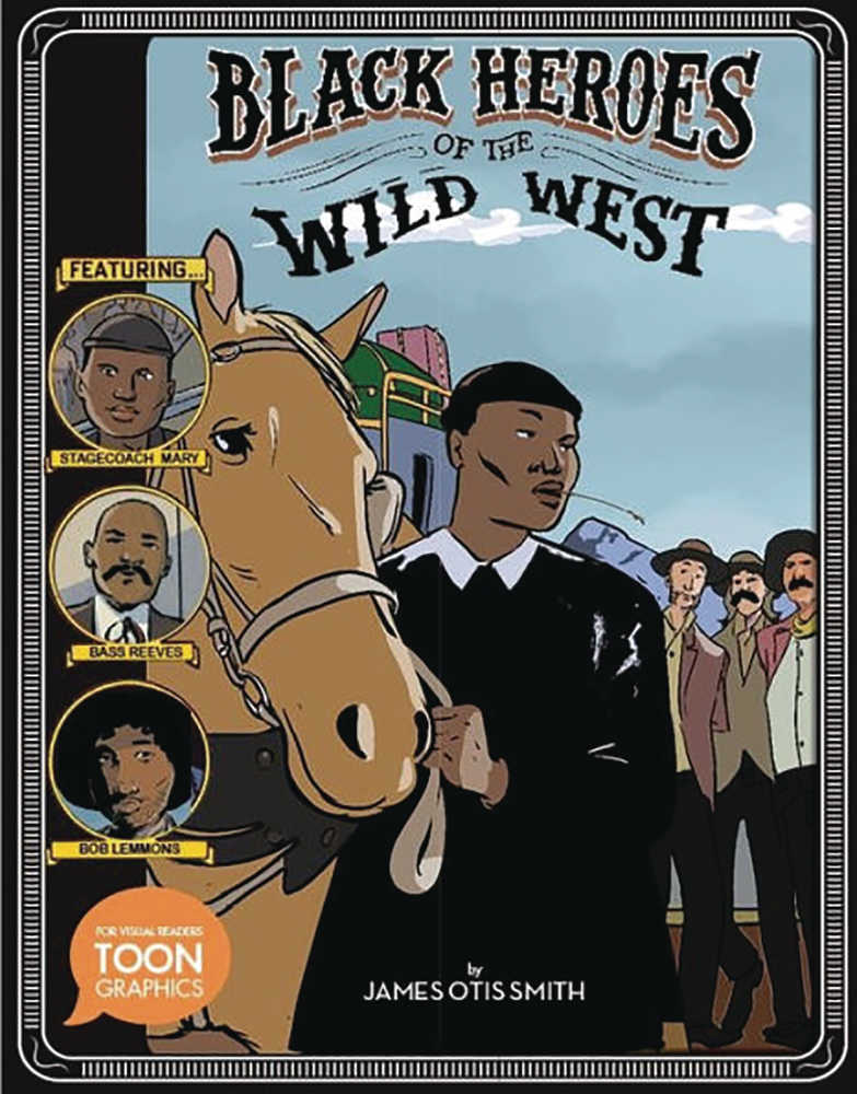 Black Heroes Of Wild West Hardcover Ya Graphic Novel 