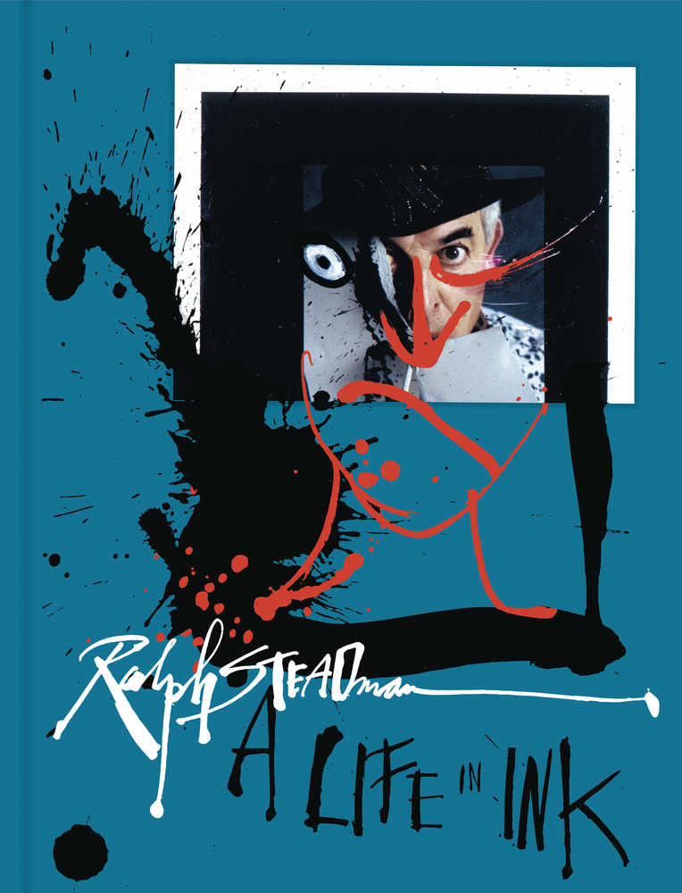 Ralph Steadman A Life In Ink Hardcover 