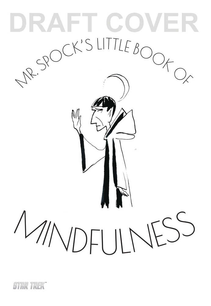 Mr Spock`s Little Book Of Mindfulness Hardcover 