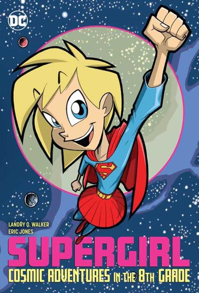 Supergirl Cosmic Adventures In The 8 Th Grade New Edition