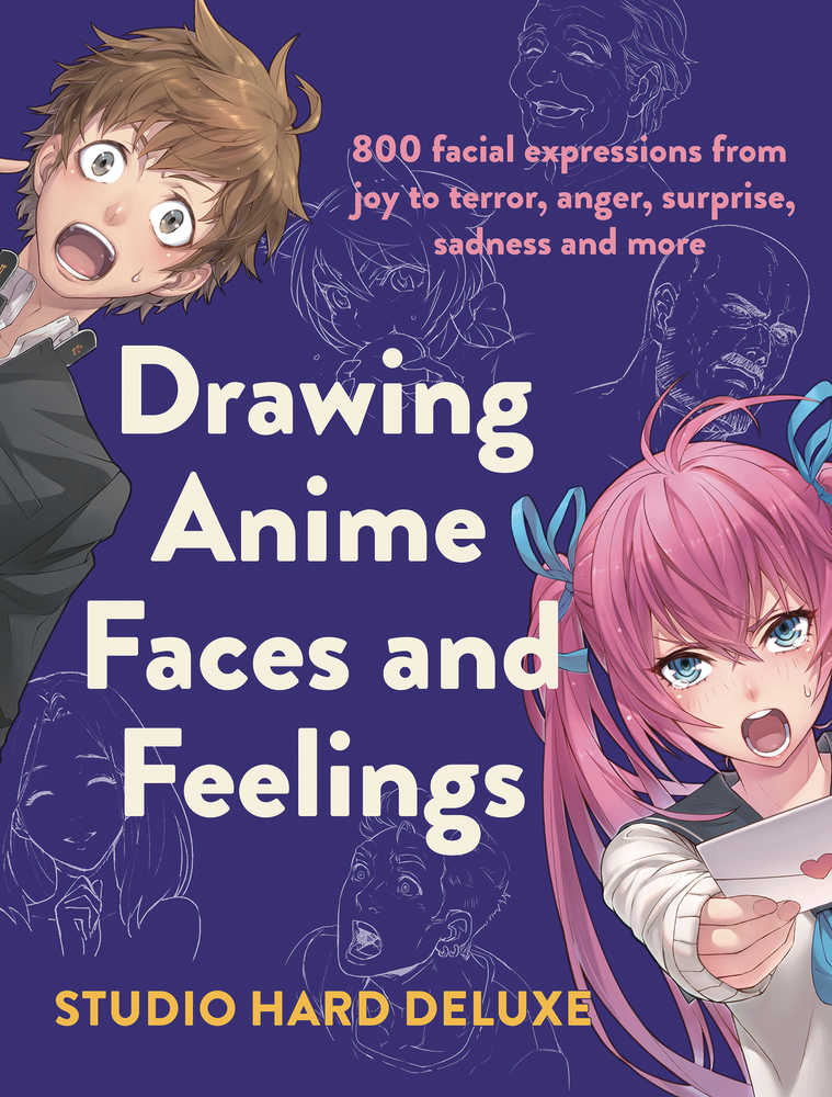 Drawing Anime Faces & Feelings Softcover 