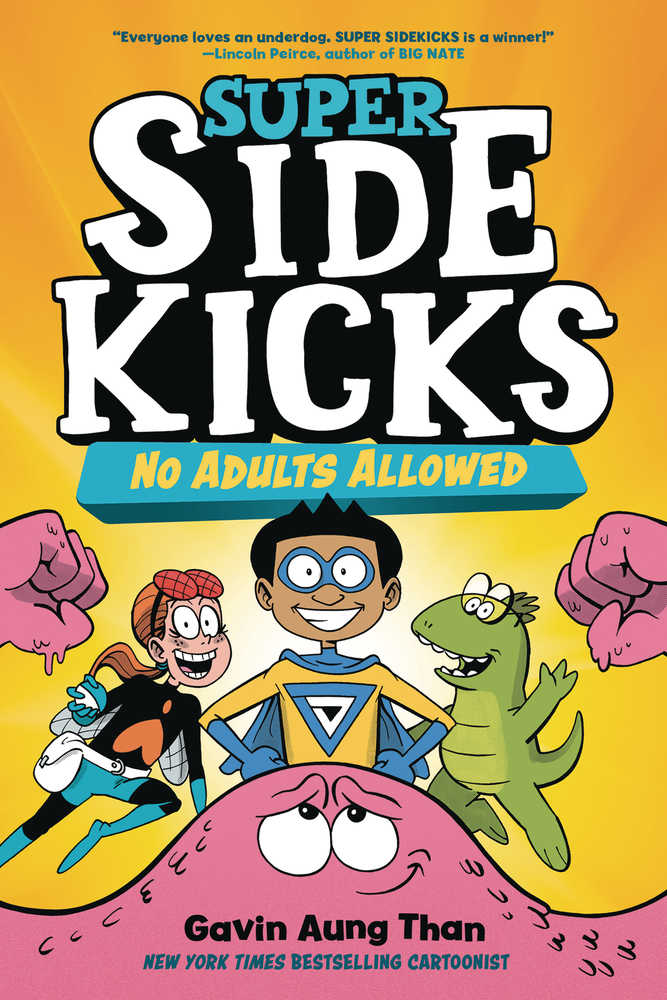 Super Sidekicks Hardcover Graphic Novel Volume 01 No Adults Allowed 