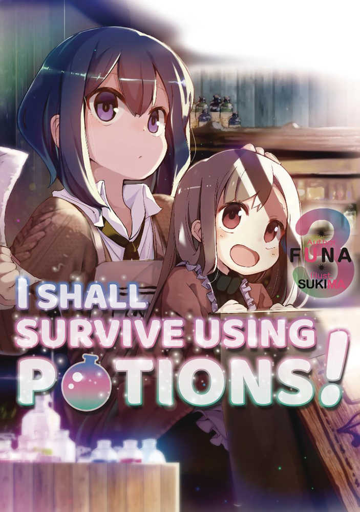 I Shall Survive Using Potions Light Novel Softcover Volume 03 