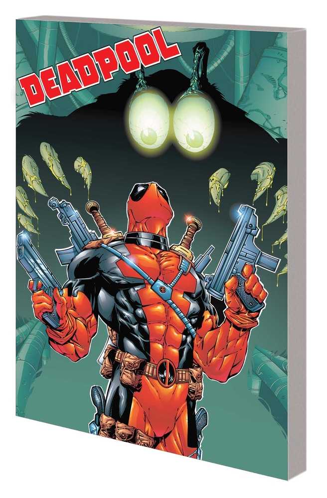 Deadpool By Joe Kelly Complete Collection TPB Volume 02