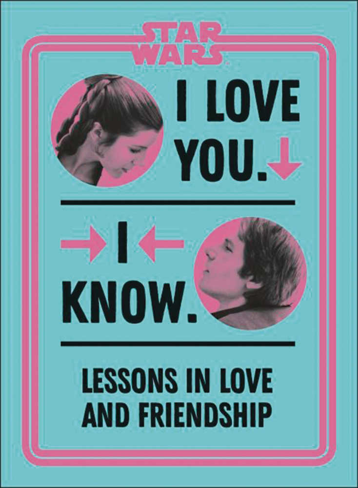 Star Wars I Love You I Know Hardcover 
