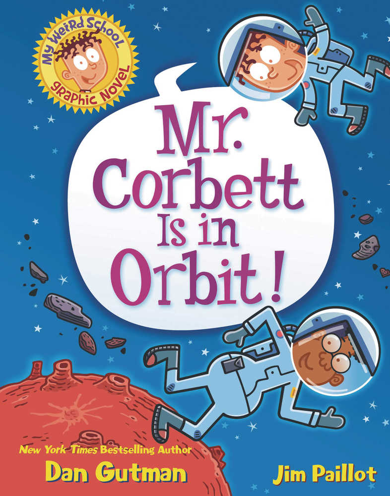 My Weird School Graphic Novel Volume 01 Mr Corbett Is In Orbit 