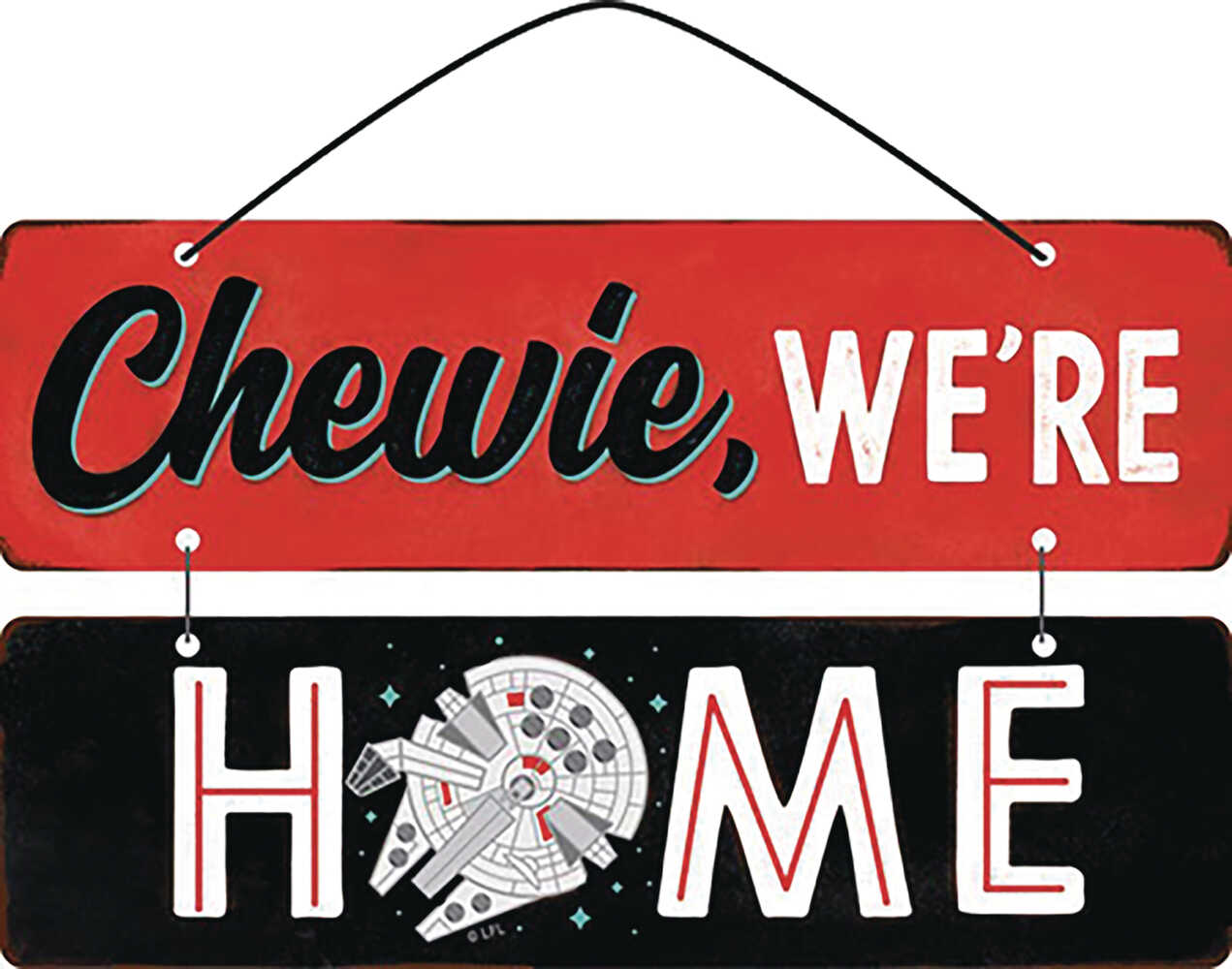 Star Wars Chewie Were Home Linked Metal Sign 