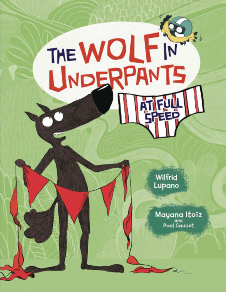 Wolf In Underpants At Full Speed Ya Graphic Novel 