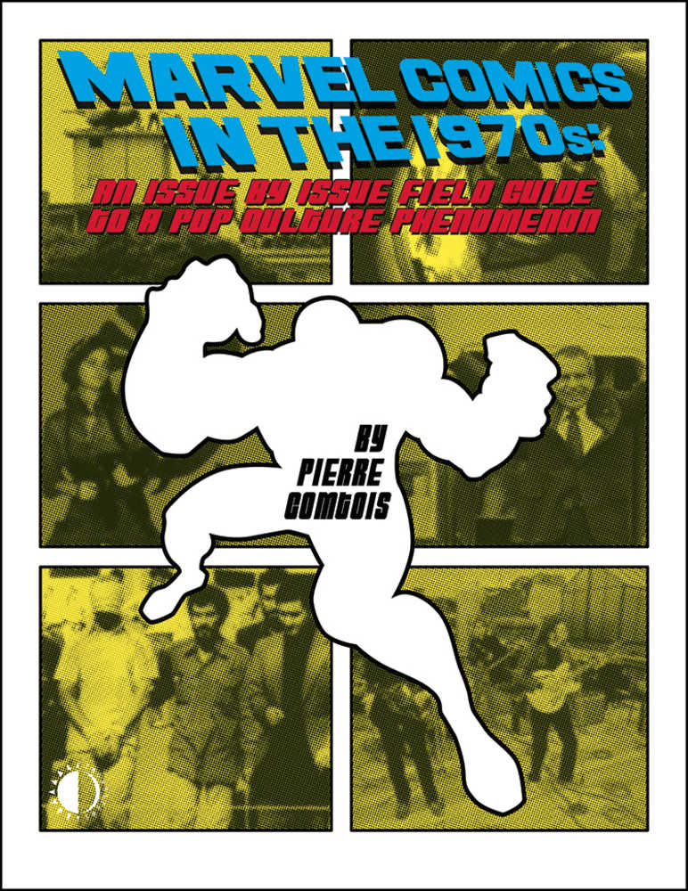 Marvel Comics In The 1970 S Expanded Edition TPB 