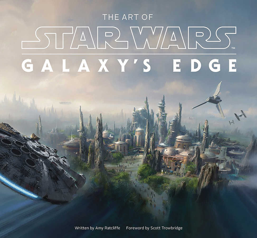 Art Of Star Wars Galaxys Edge Hardcover 