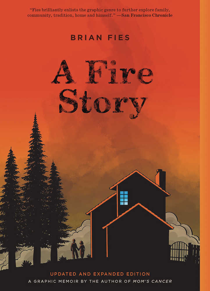 A Fire Story Updated & Expanded Graphic Novel 