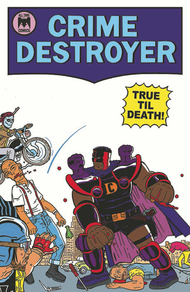 Crime Destroyer True Till Death #1