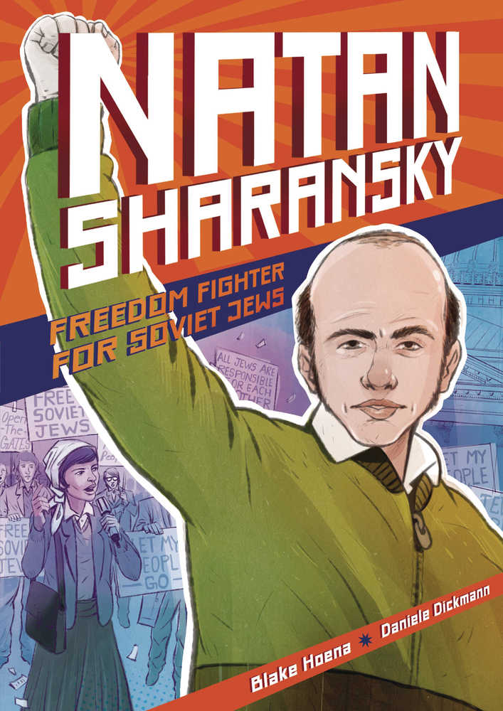 Natan Sharansky Freedom Fighter For Soviet Jews Graphic Novel 