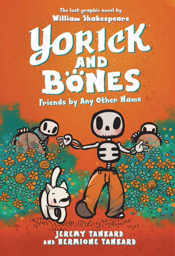 Yorick And Bones Hardcover Graphic Novel Friends By Any Other Name 