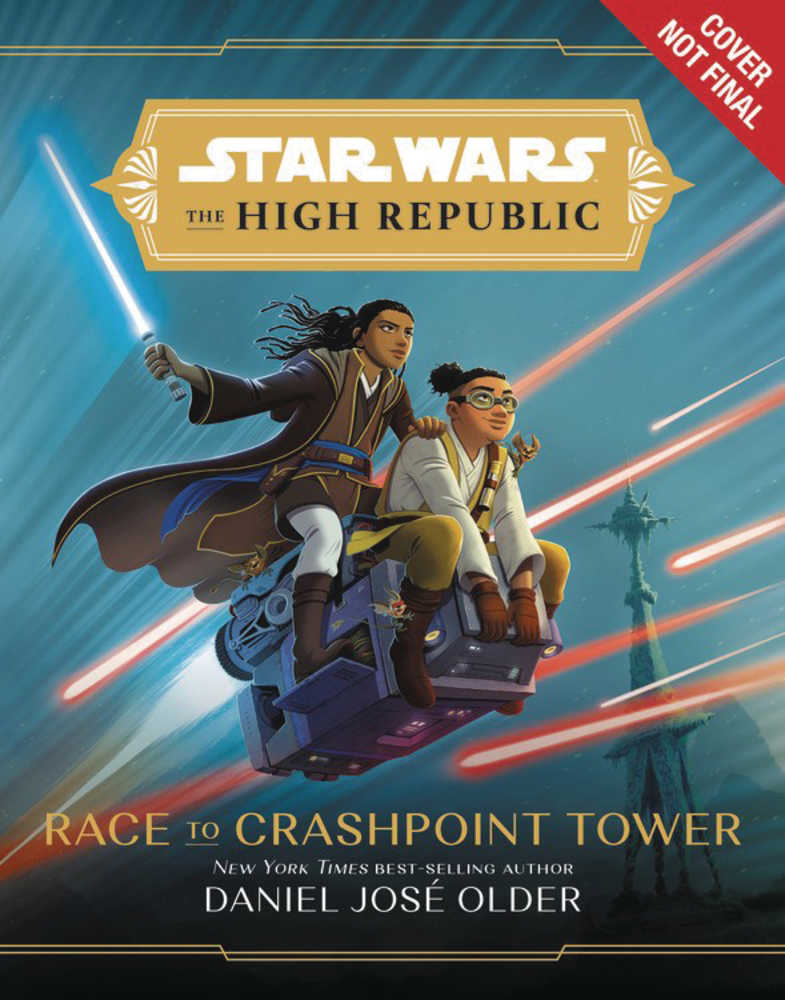 Star Wars High Republic Ya Hardcover Novel Race To Crashpoint Tower