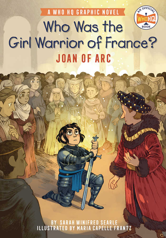 Who Was Girl Warrior Of France Joan Of Arc Graphic Novel 